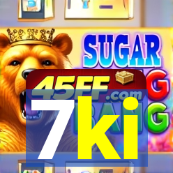 7ki