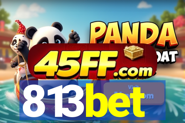 813bet