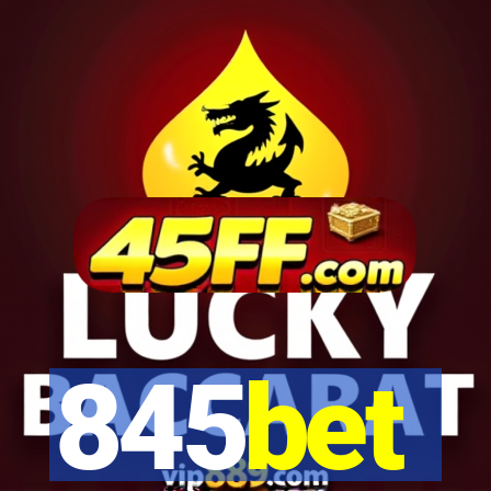 845bet