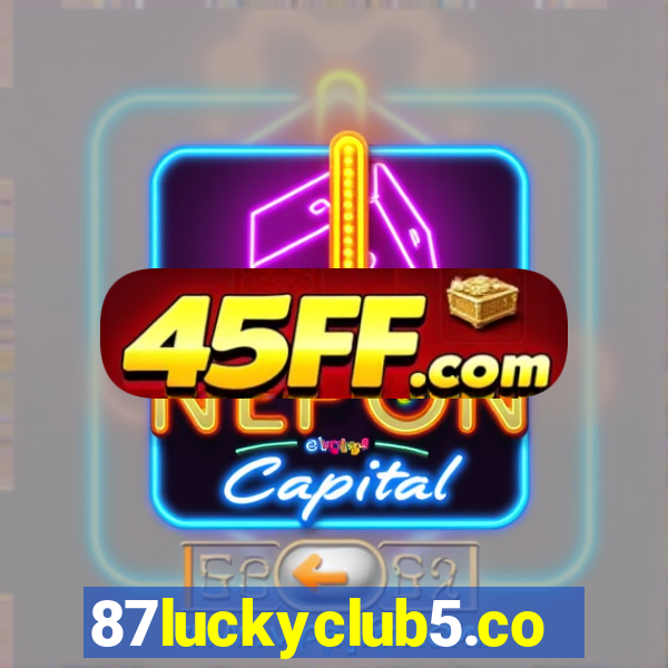 87luckyclub5.com