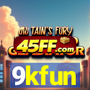 9kfun