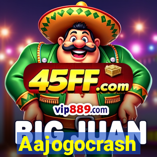 Aajogocrash