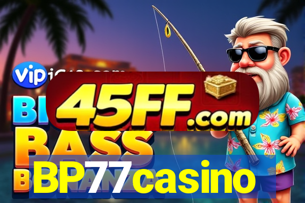 BP77casino