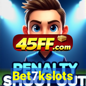 Bet7kslots