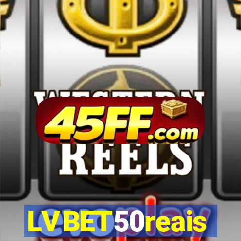 LVBET50reais