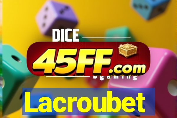 Lacroubet