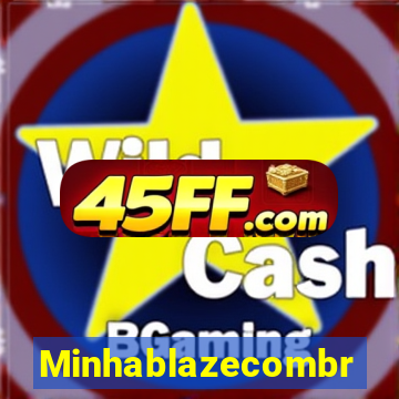 Minhablazecombr