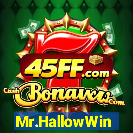 Mr.HallowWin