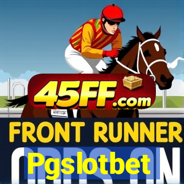 Pgslotbet