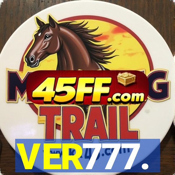 VER777.