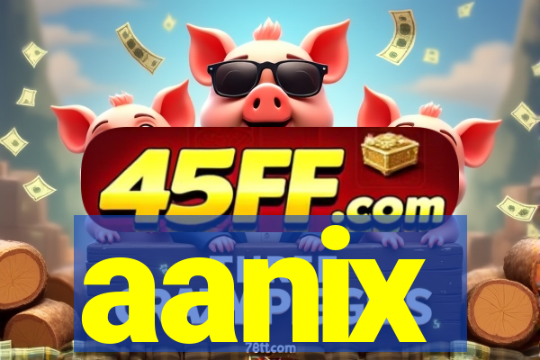 aanix