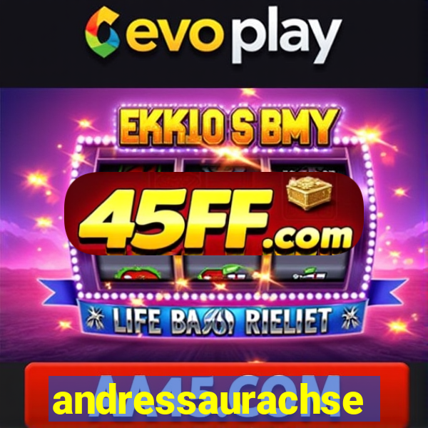 andressaurachsexo