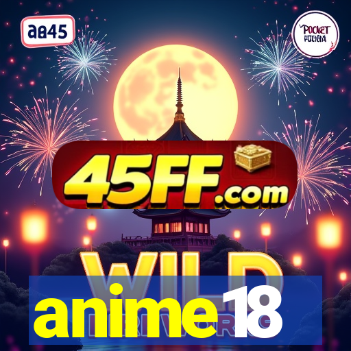 anime18