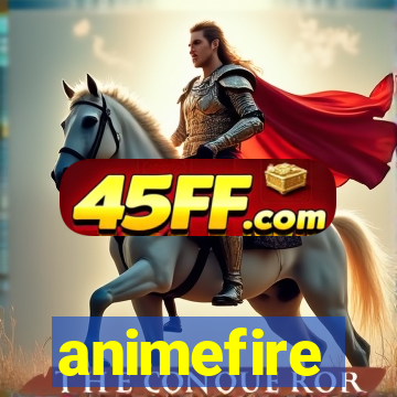 animefire
