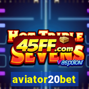 aviator20bet