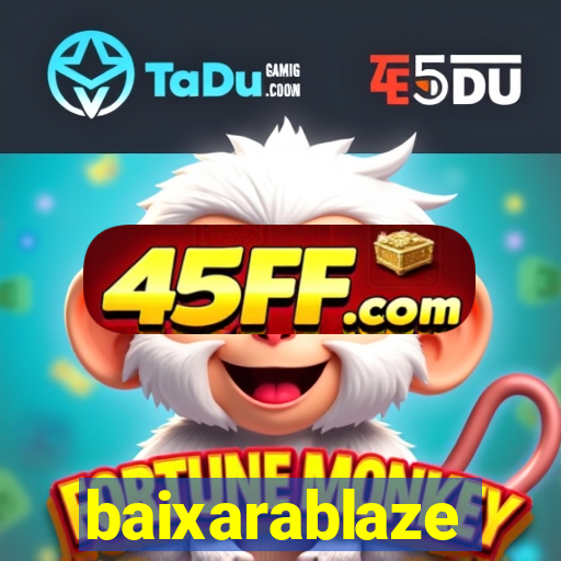 baixarablaze