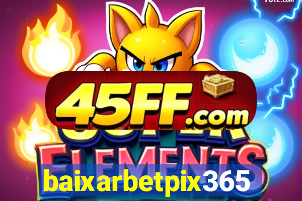 baixarbetpix365