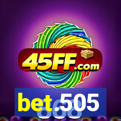 bet.505