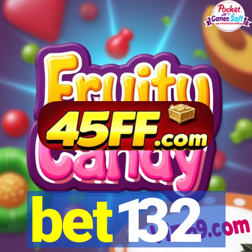 bet132