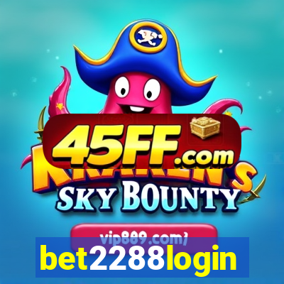 bet2288login