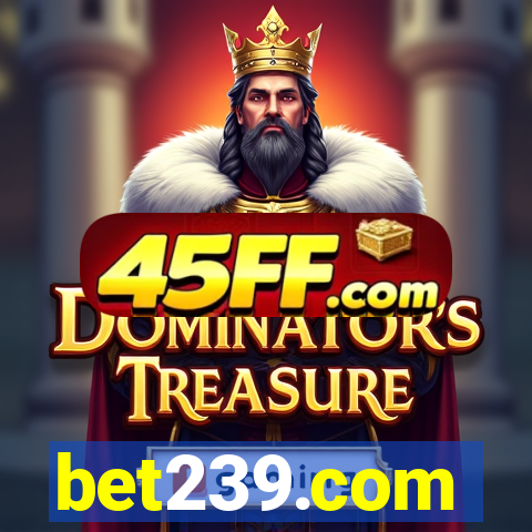 bet239.com