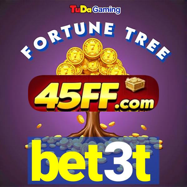 bet3t