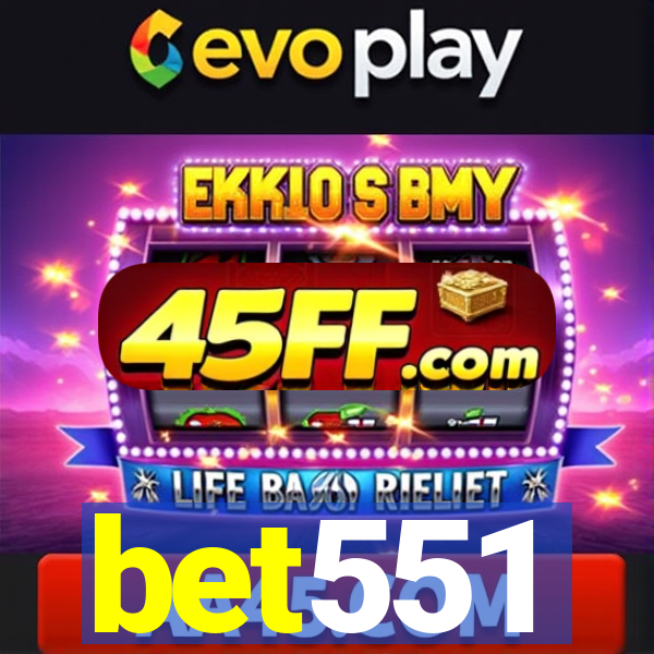 bet551