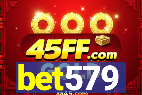 bet579