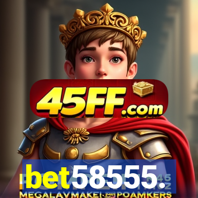 bet58555.