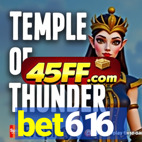 bet616