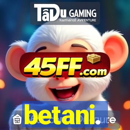 betani.