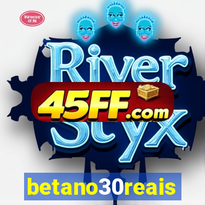 betano30reais