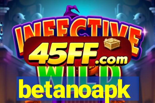 betanoapk