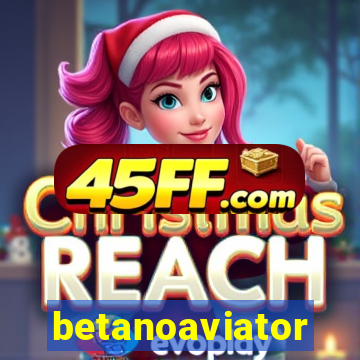 betanoaviator