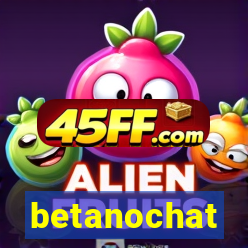 betanochat