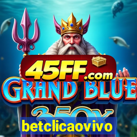 betclicaovivo