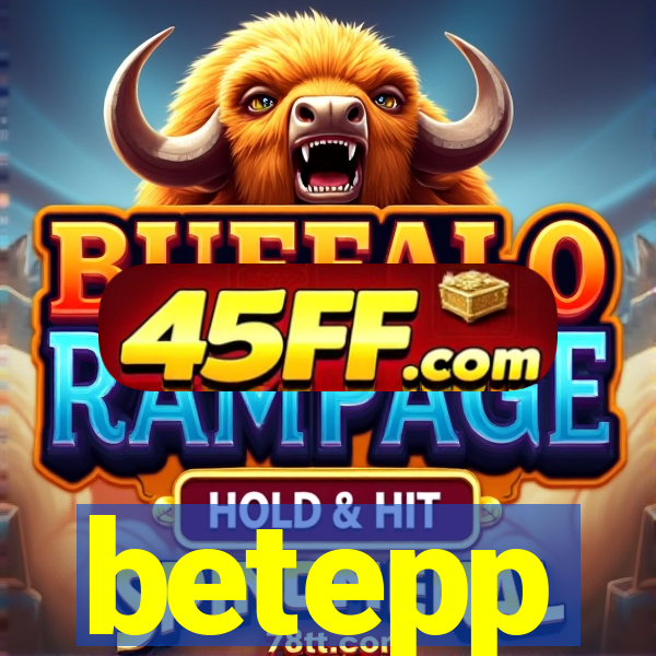 betepp