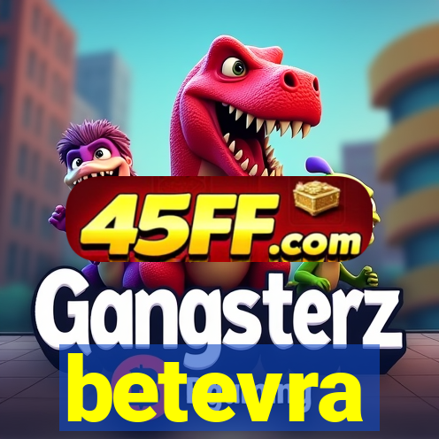 betevra