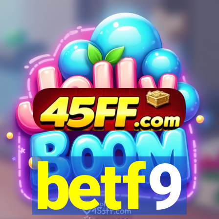 betf9