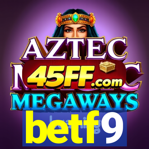 betf9