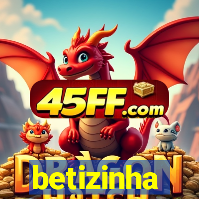 betizinha
