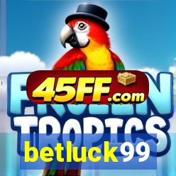 betluck99