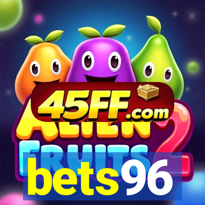 bets96