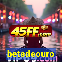 betsdeouro