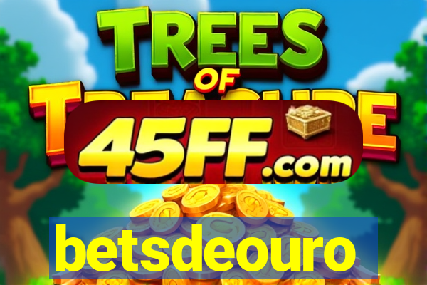 betsdeouro