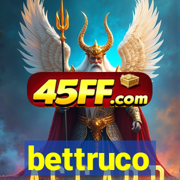 bettruco