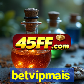 betvipmais