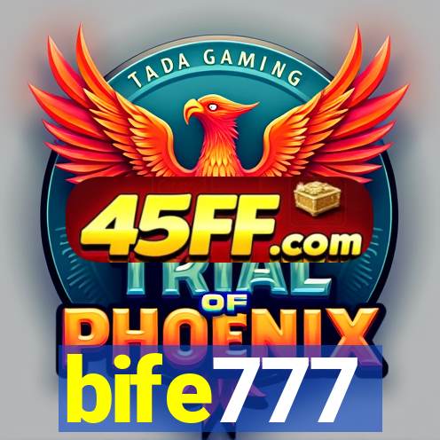 bife777
