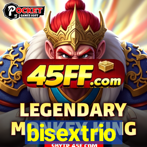 bisextrio
