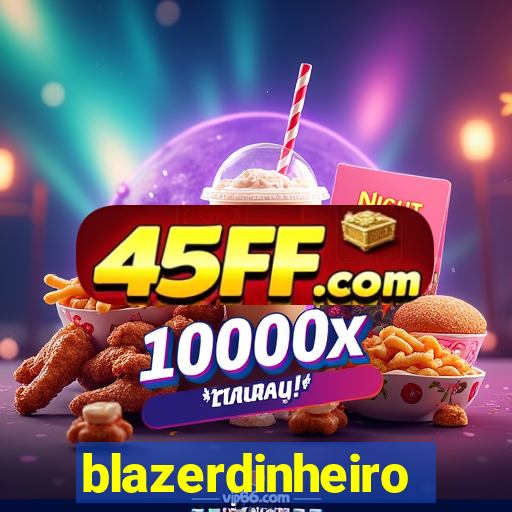 blazerdinheiro